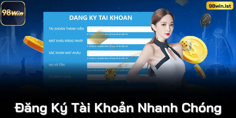 Đăng Ký Tài Khoản Nhanh Chóng