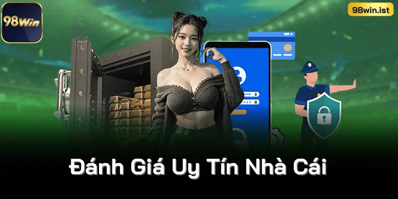 Đánh Giá Uy Tín Nhà Cái